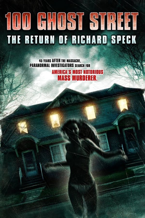 100 Ghost street The Return Of Richard Speck