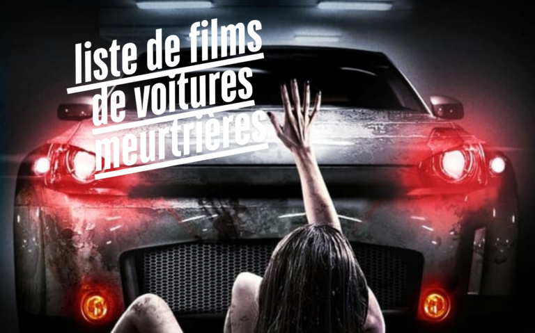 Voici une liste de films de voitures meurtrières